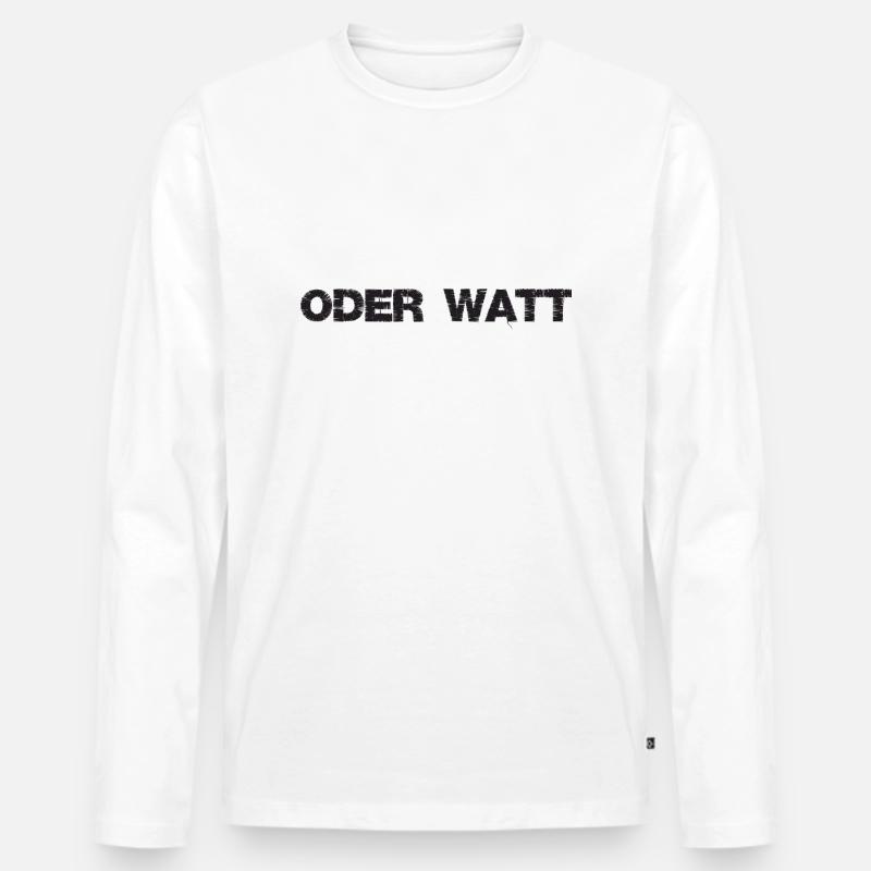 "Oder Watt" Der berühmteste Spruch aus dem Ruhrpot - Männer Premium Bio Langarmshirt - Weiß