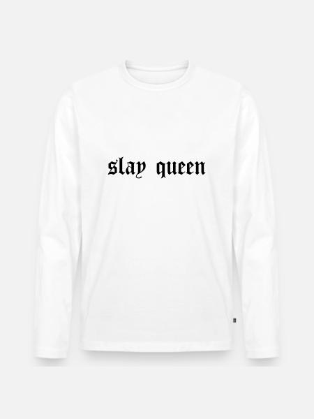 SLay queen - Men's Premium Organic Long Sleeve Shirt - white