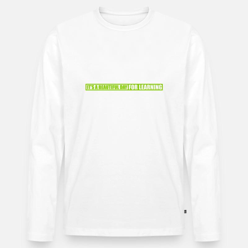 beautiful day for learning - Männer Premium Bio Langarmshirt - Weiß