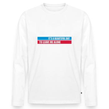 leave me alone day - Männer Premium Bio Langarmshirt - Weiß - Vorne - Nico (187cm)