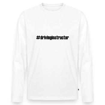 #drivinginstructor - # - Driving Instructor - Driving School - Men's Premium Organic Long Sleeve Shirt - white - Front - Nico (187cm)