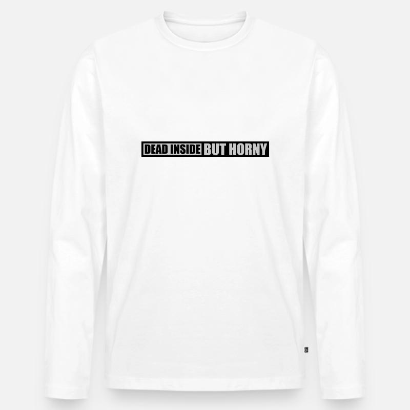 dead inside but horny - Männer Premium Bio Langarmshirt - Weiß