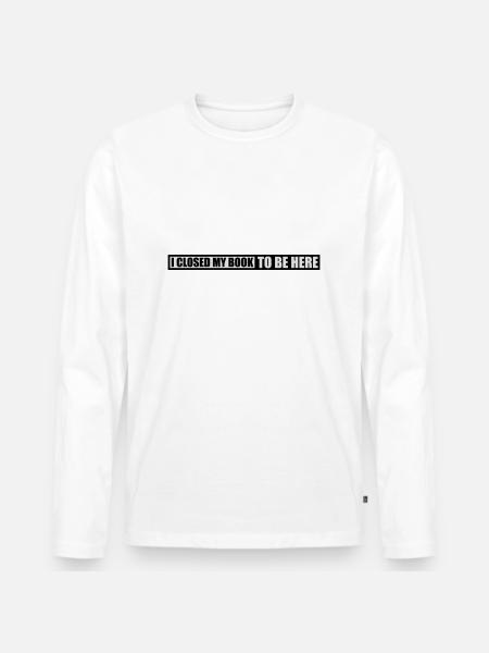 I closed my book - Männer Premium Bio Langarmshirt - Weiß