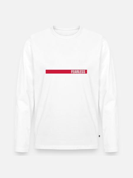 fearless Text Quote Design - Men's Premium Organic Long Sleeve Shirt - white
