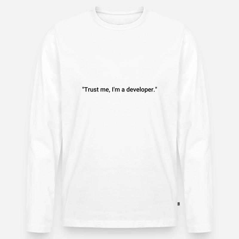 Trust me, I'm a developer. - Männer Premium Bio Langarmshirt - Weiß