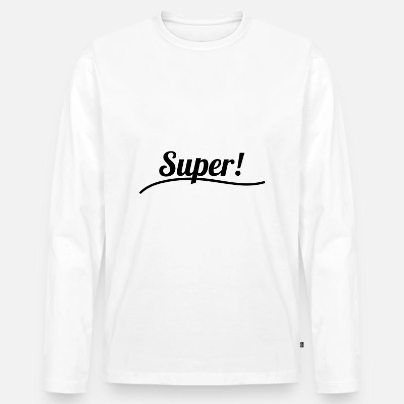Super! - Männer Premium Bio Langarmshirt - Weiß