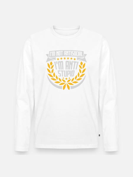 pas antisocial anti-stupide - T-shirt manches longues Premium bio Homme - blanc