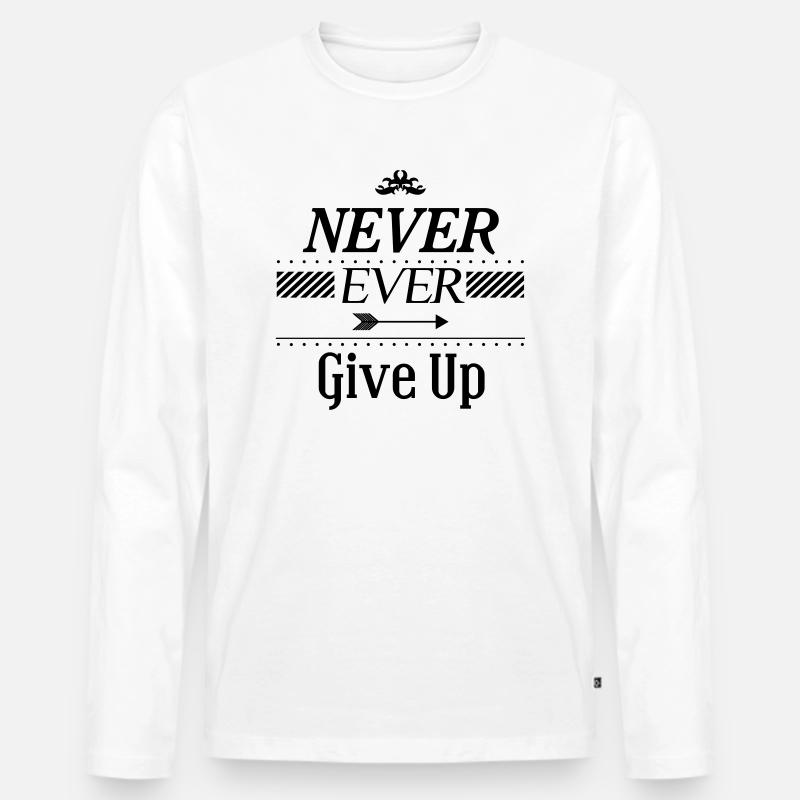 Never ever give up - Männer Premium Bio Langarmshirt - Weiß