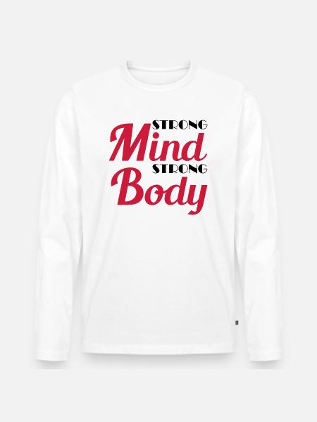 Strong mind, strong body - Männer Premium Bio Langarmshirt - Weiß