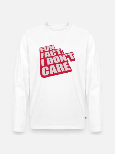 I don't care fact - Men's Premium Organic Long Sleeve Shirt - white