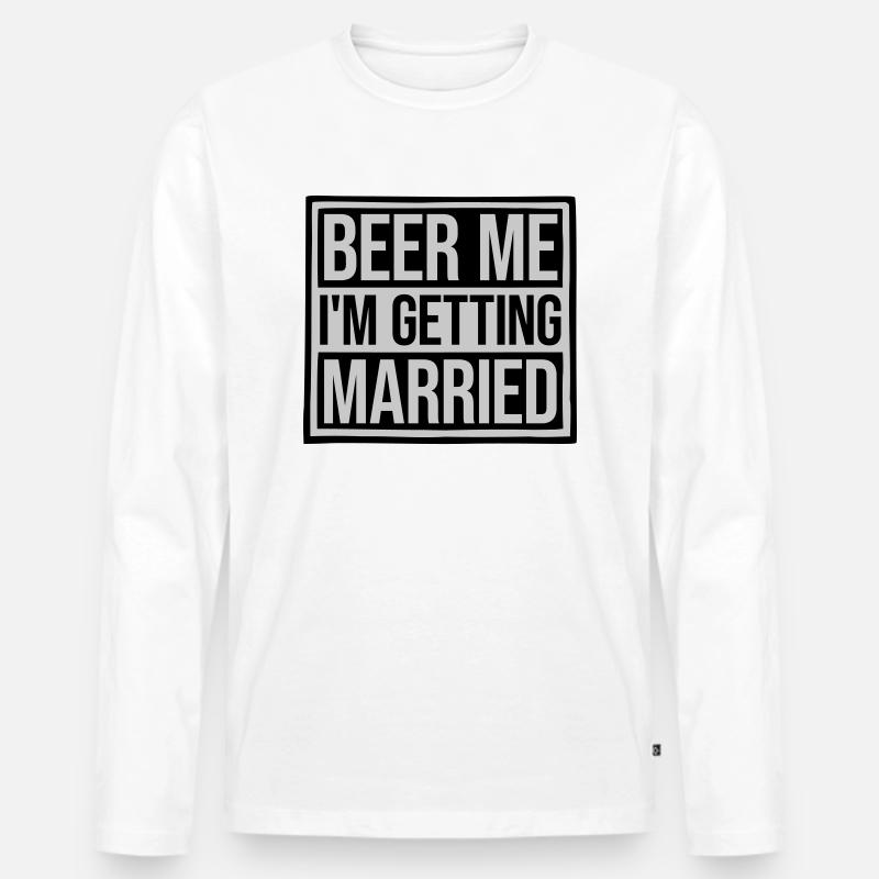 Beer Me Getting Married - Männer Premium Bio Langarmshirt - Weiß