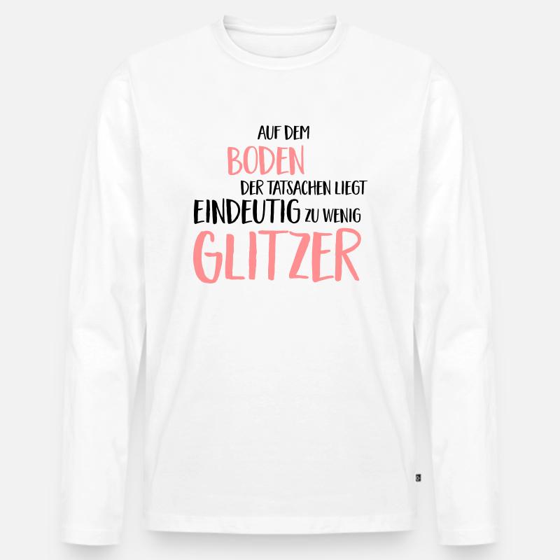 Lustiger Spruch - Männer Premium Bio Langarmshirt - Weiß