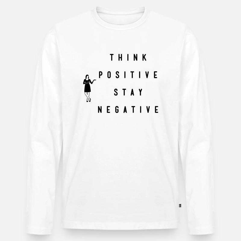 Think positive stay negative - Männer Premium Bio Langarmshirt - Weiß