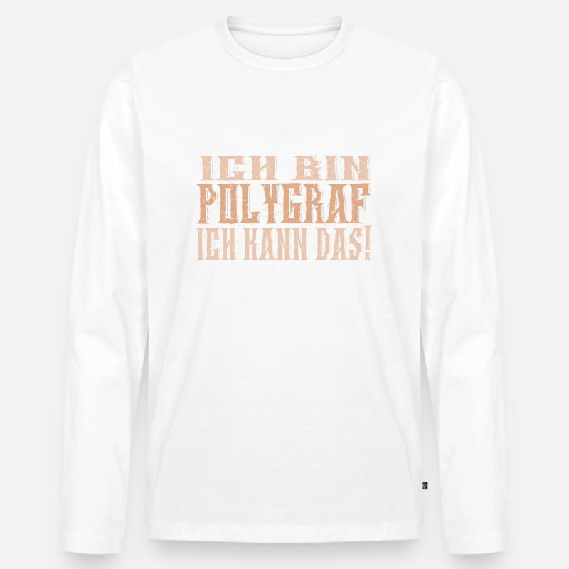 Ich bin Polygraf - Männer Premium Bio Langarmshirt - Weiß