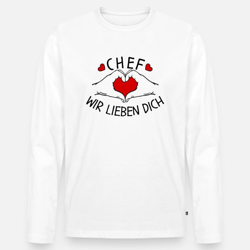 Chef wir liebe Dich - Männer Premium Bio Langarmshirt - Weiß