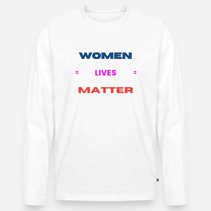 Frauen leben zählen (2) - Männer Premium Bio Langarmshirt - Weiß
