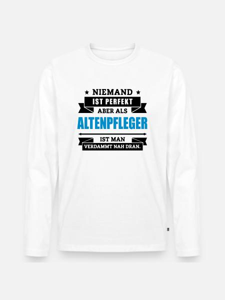 Funshirt Altenpfleger - Männer Premium Bio Langarmshirt - Weiß