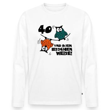Geburtstag 40 und kein bisschen Weise, Eulen - Männer Premium Bio Langarmshirt - Weiß - Vorne - Nico (187cm)