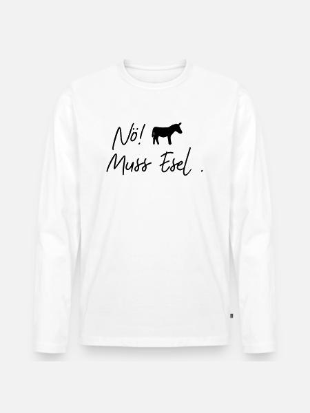 nö muss esel - Männer Premium Bio Langarmshirt - Weiß