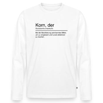 Korn Duden Spruch Lustig Schwarz - Männer Premium Bio Langarmshirt - Weiß - Vorne - Nico (187cm)