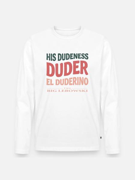 The Big Lebowski His Dudeness, Duder, El Duderino - Premium økologisk langermet T-skjorte for menn - hvit