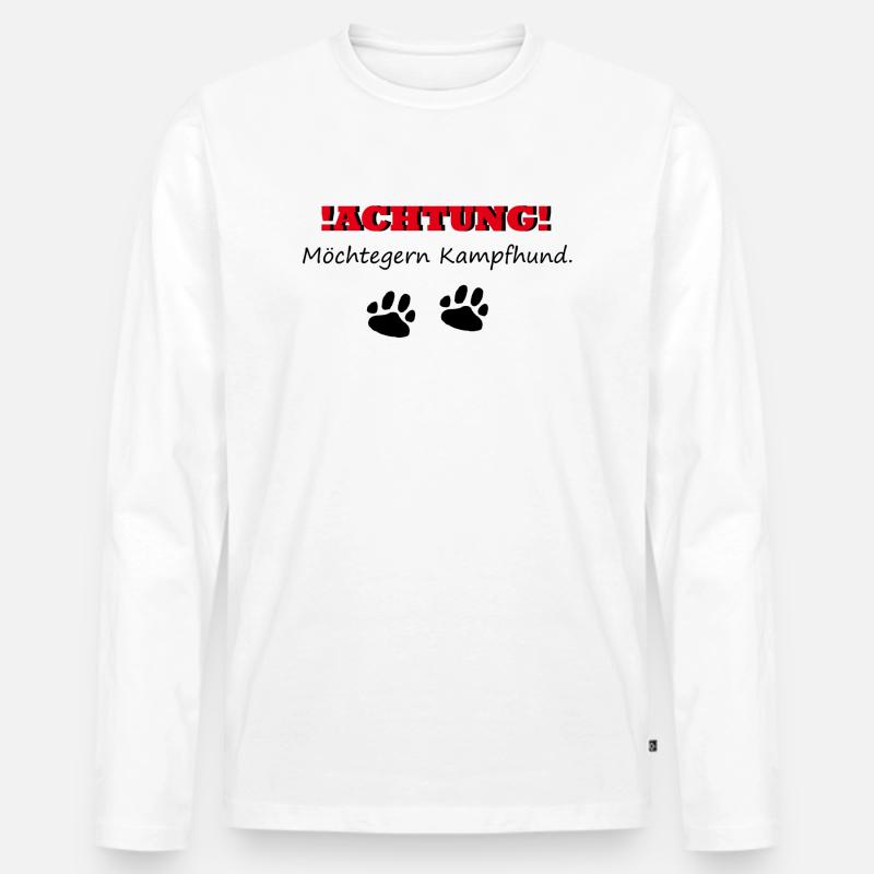 Achtung Möchtegern Kampfhund - Männer Premium Bio Langarmshirt - Weiß