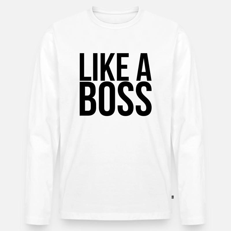 Like A Boss - Männer Premium Bio Langarmshirt - Weiß