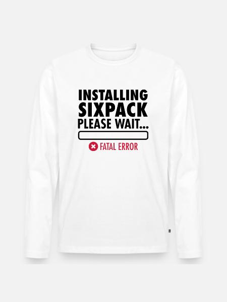 Installing Sixpack (Fatal Error) - Männer Premium Bio Langarmshirt - Weiß