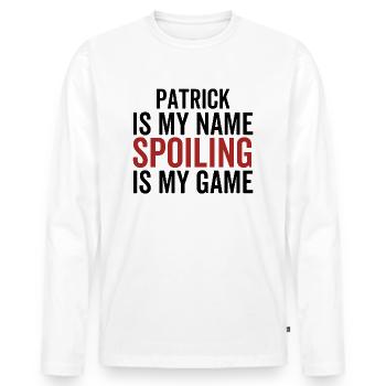 Patrick est mon nom Spoiling est mon jeu - T-shirt manches longues Premium bio Homme - blanc - Devant - Nico (187cm)