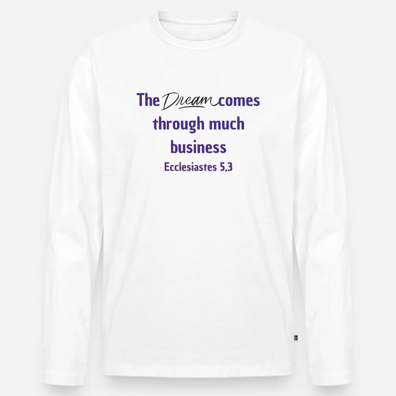 Dream - Männer Premium Bio Langarmshirt - Weiß
