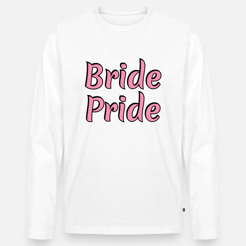 Braut Stolz - Männer Premium Bio Langarmshirt - Weiß