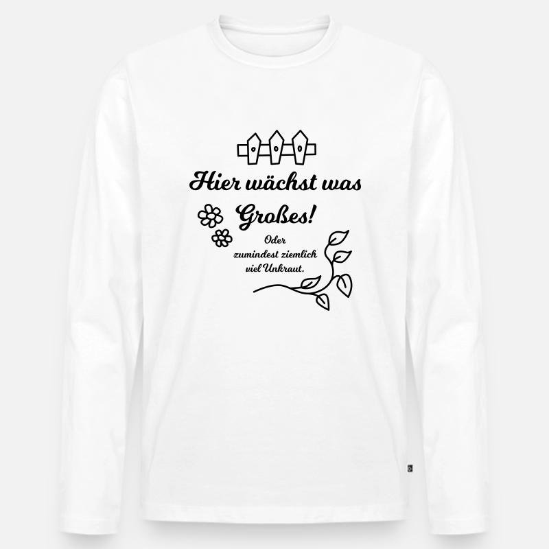 Gärtner Spruch - Männer Premium Bio Langarmshirt - Weiß