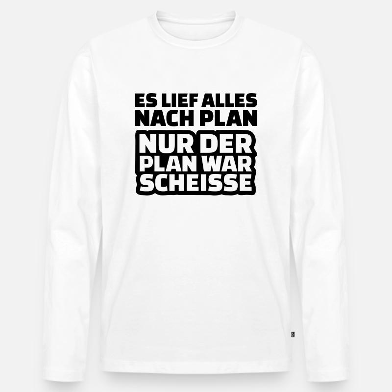 Plan Scheisse - Männer Premium Bio Langarmshirt - Weiß