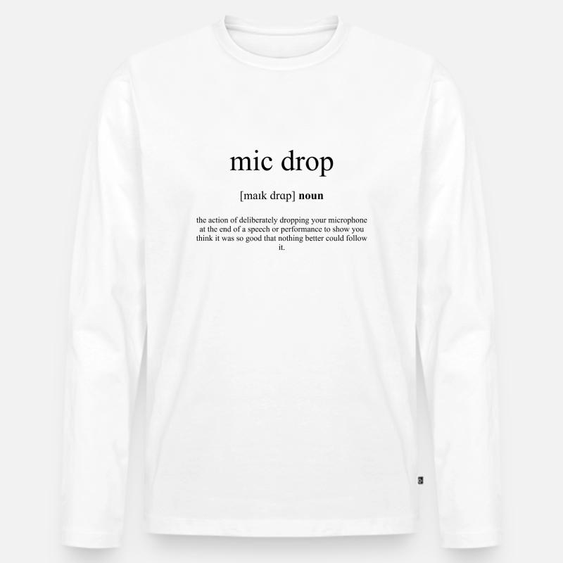 Mic Drop Definition Dictionary - Männer Premium Bio Langarmshirt - Weiß