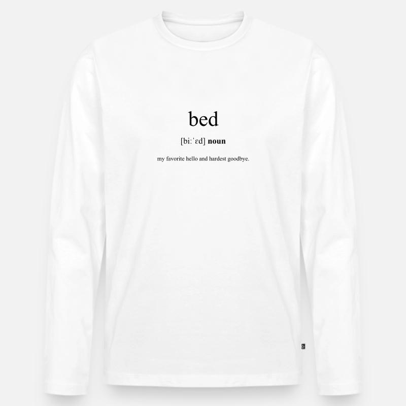 Bed (Bett) Definition Dictionary - Männer Premium Bio Langarmshirt - Weiß