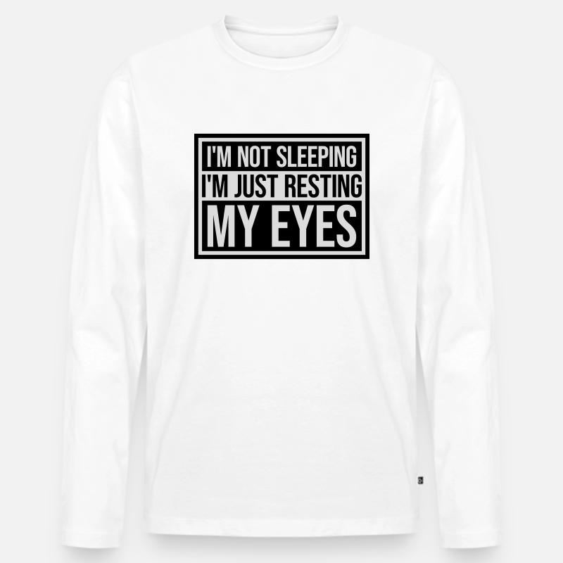 im not sleeping Zitat - Männer Premium Bio Langarmshirt - Weiß