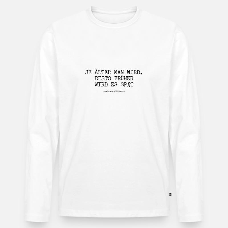 Je älter man wird, desto früher wird es spät - Männer Premium Bio Langarmshirt - Weiß
