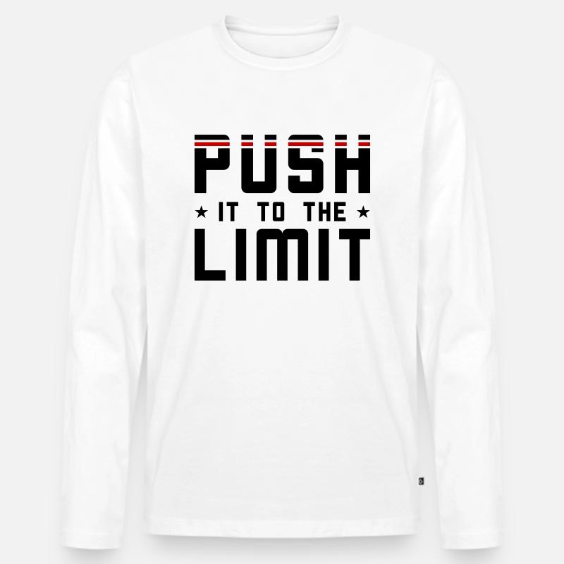 Push it to the limit - Männer Premium Bio Langarmshirt - Weiß