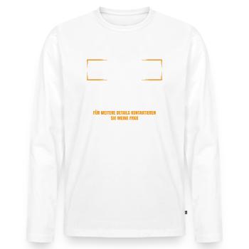 Pension lustige Sprüche Pensionist Rentner Humor - Männer Premium Bio Langarmshirt - Weiß - Vorne - Nico (187cm)