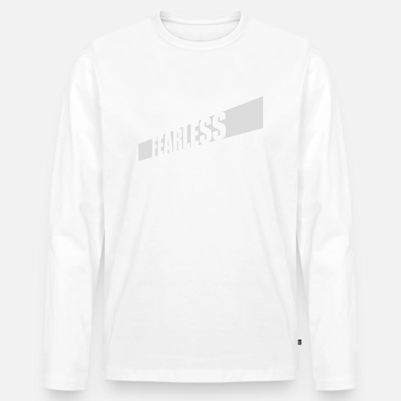 fearless Text Zitat Design - Männer Premium Bio Langarmshirt - Weiß