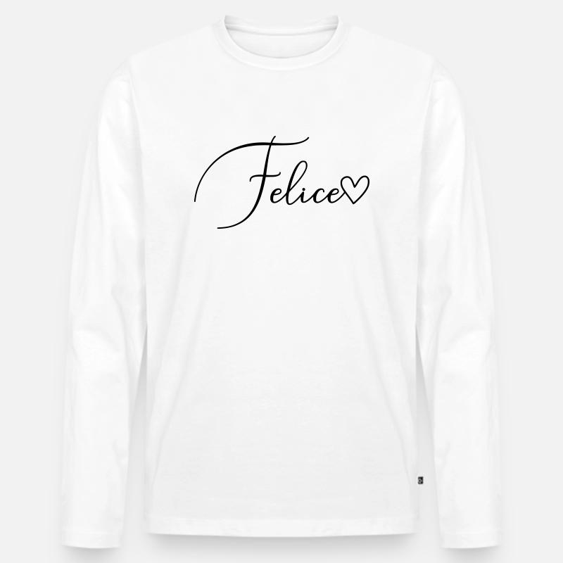 Felice Name Vorname Mädchen - Männer Premium Bio Langarmshirt - Weiß