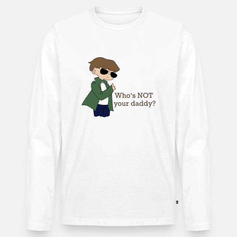 Not Your Daddy - Männer Premium Bio Langarmshirt - Weiß