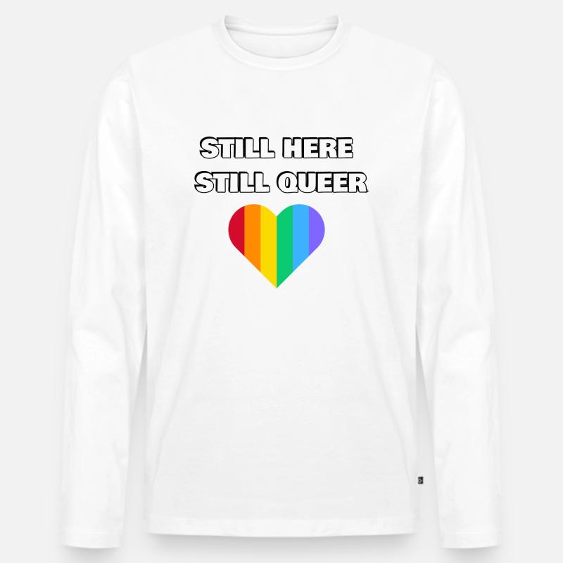 IMMER NOCH HIER NOCH QUEER - Männer Premium Bio Langarmshirt - Weiß