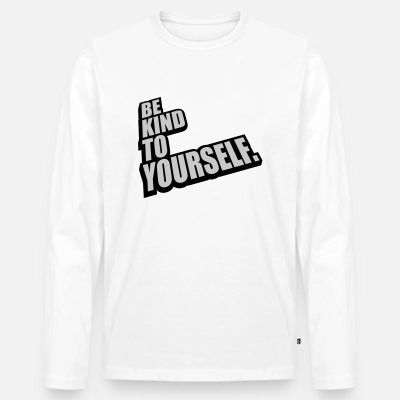 be kind to yourself - Männer Premium Bio Langarmshirt - Weiß