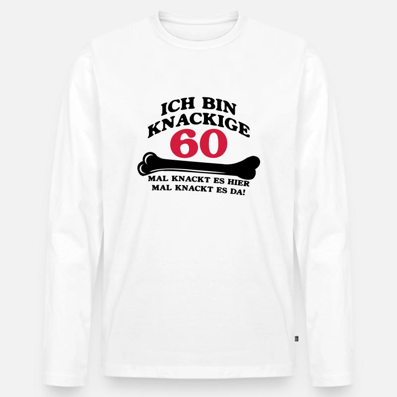 Geburtstag - Ich bin Knackige 60 - Männer Premium Bio Langarmshirt - Weiß