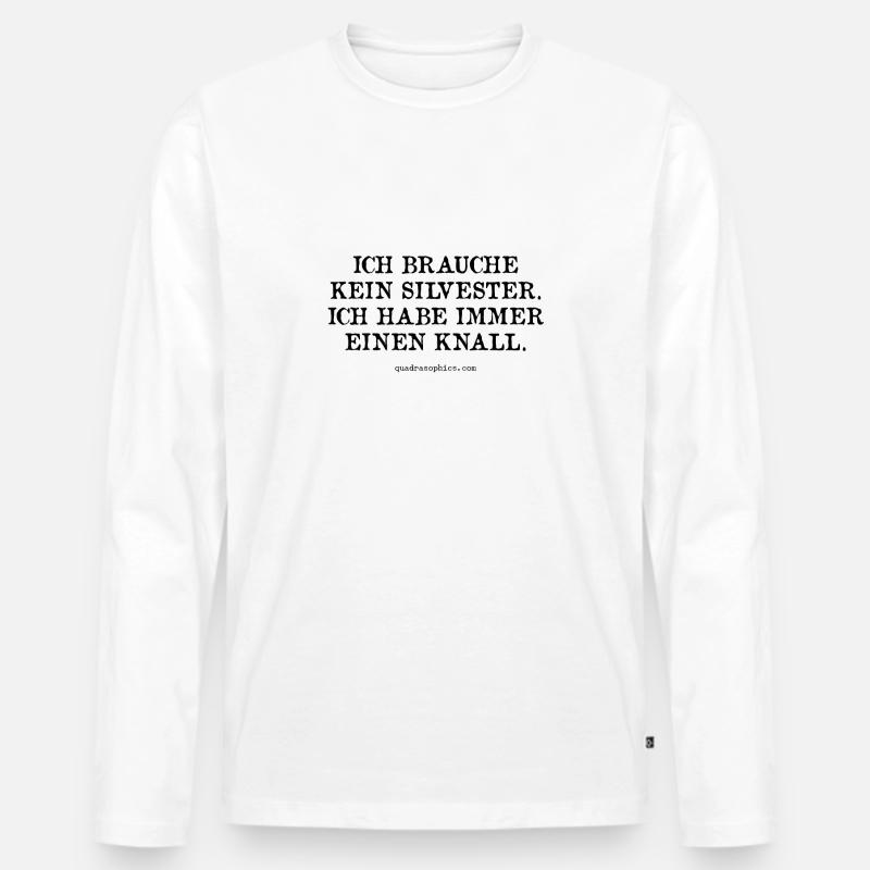 Ich brauche kein Silvester. - Männer Premium Bio Langarmshirt - Weiß