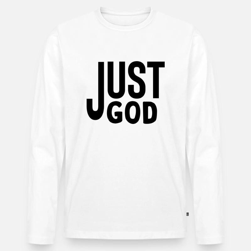 Just God - Männer Premium Bio Langarmshirt - Weiß