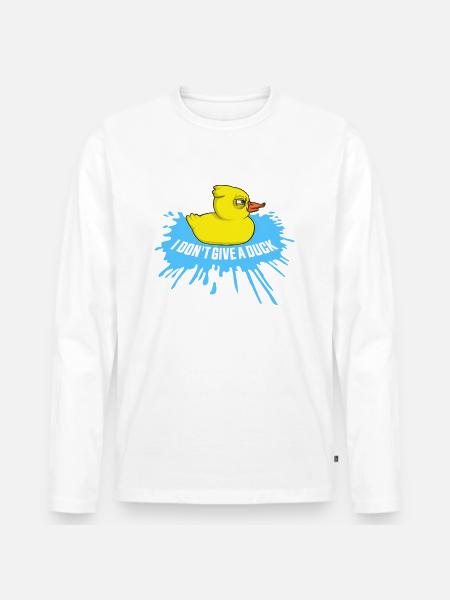 Funny I Don't Give A Duck Rubber Ducks Sarcasm - Men's Premium Organic Long Sleeve Shirt - white
