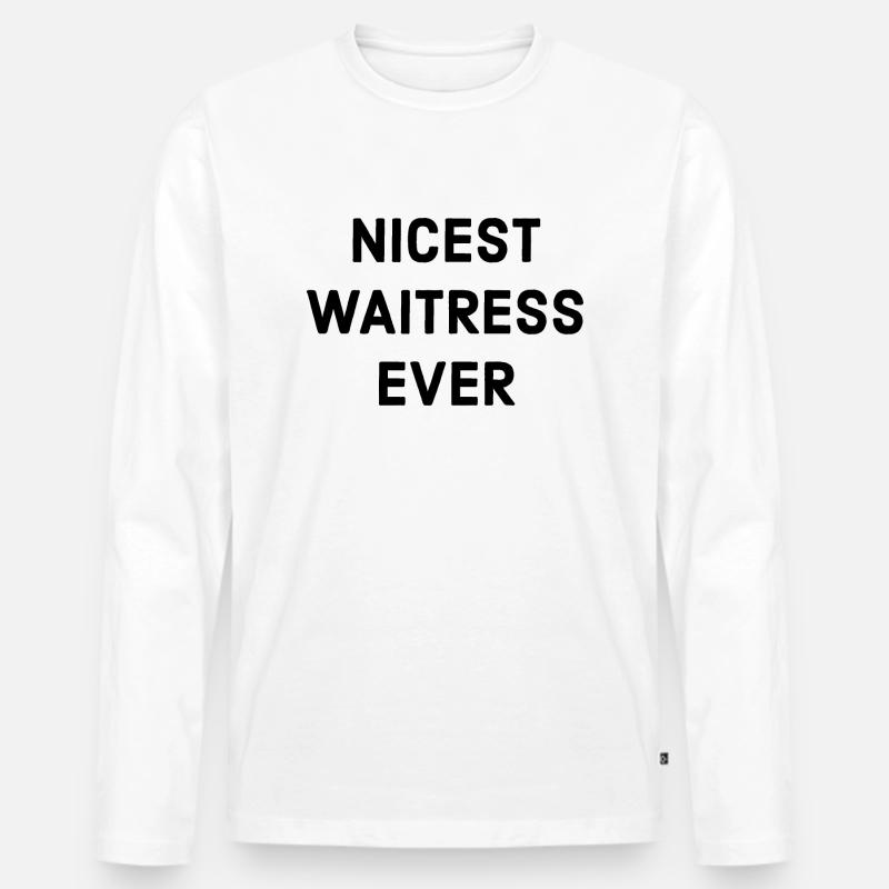 Freundlichste Kellnerin Spruch - Männer Premium Bio Langarmshirt - Weiß