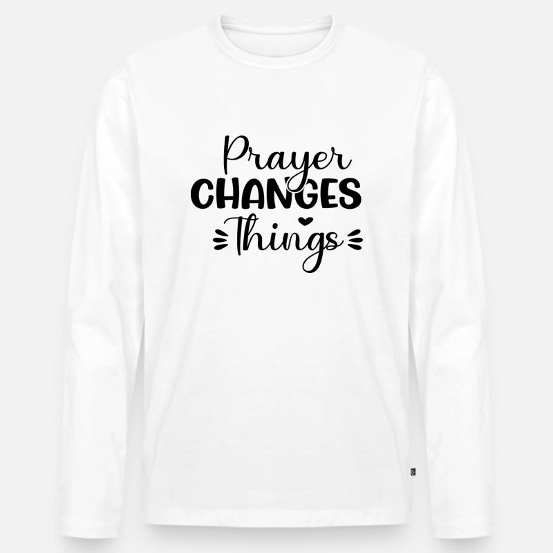 Prayer Changes Things - Männer Premium Bio Langarmshirt - Weiß